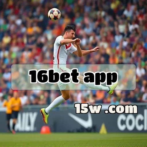 16bet app E-Sports